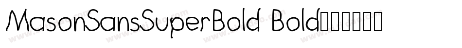 MasonSansSuperBold Bold字体转换